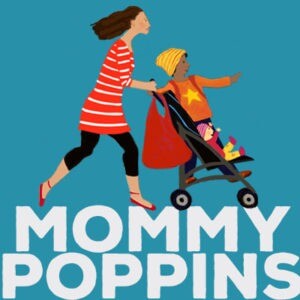 Mommy Poppins